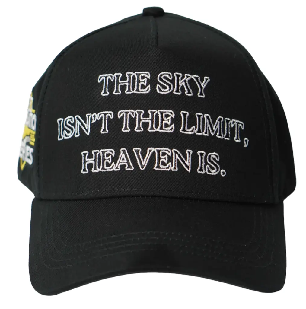 RUDE AWAKENINGS CAP "THE SKY IS NOT THE LIMIT HEAVEN IS"